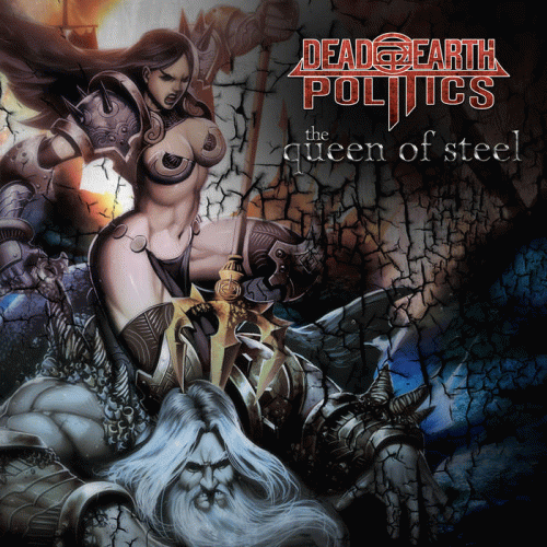 Dead Earth Politics : The Queen of Steel